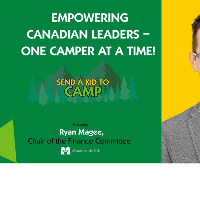 EMPOWERING CANADIAN LEADERS – ONE CAMPER AT A TIME!